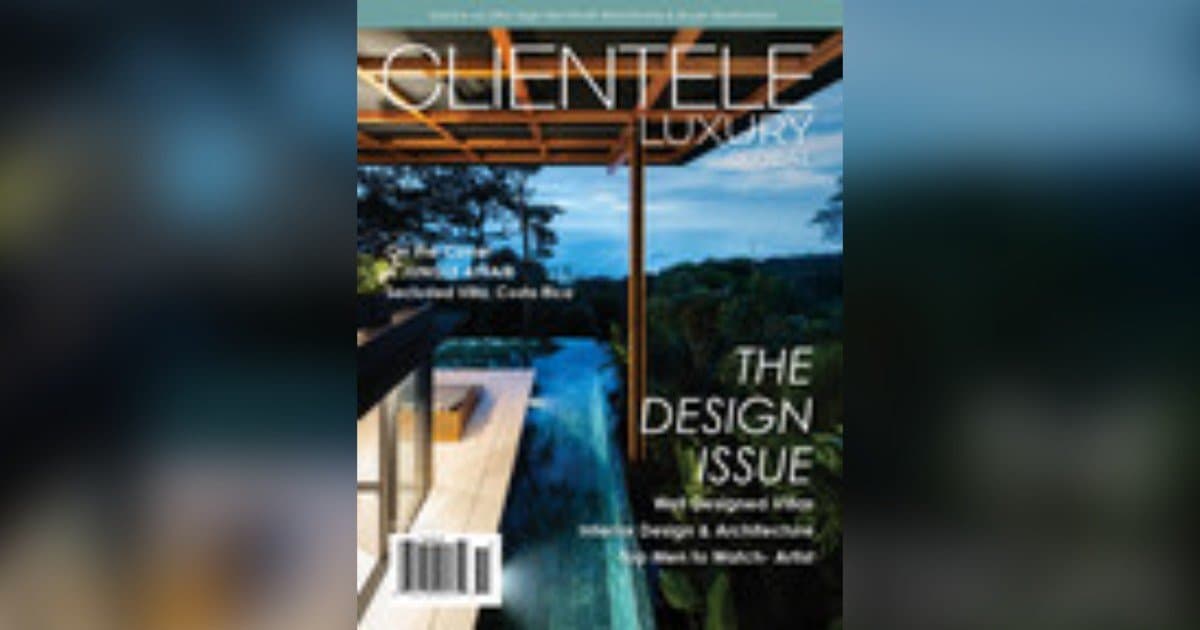 Clientele Luxury Magazine Q1 2026 Report Reveals High-Net-Worth Real Estate Strategies Across Key U.S. Markets