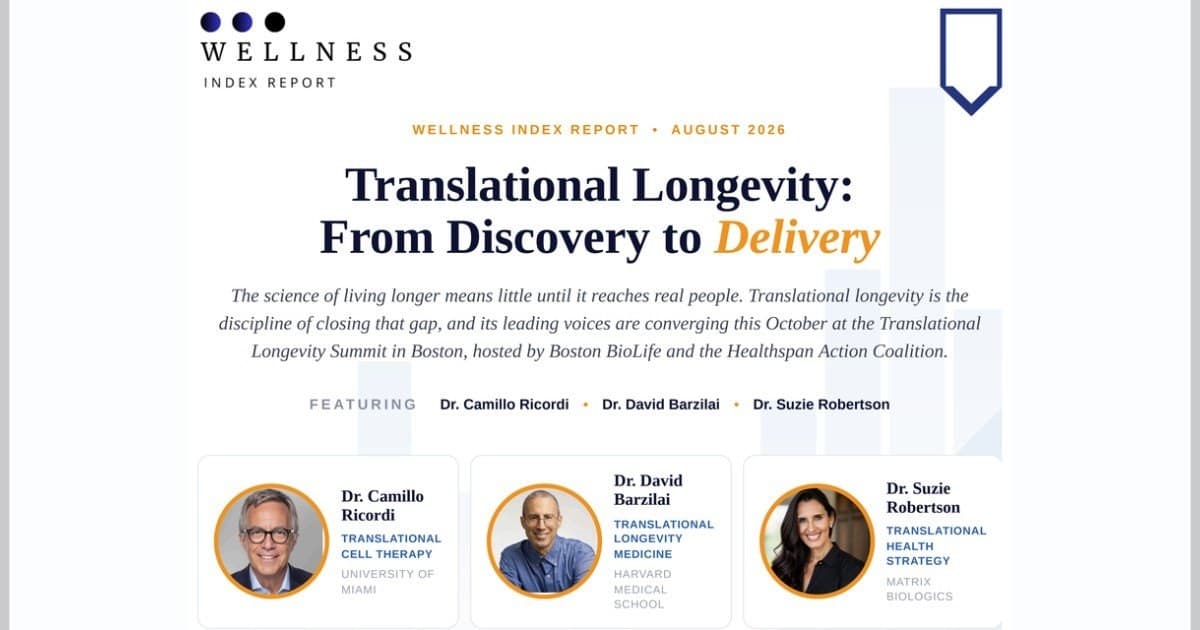 Wellness Index Report Highlights Translational Longevity as Key to Delivering Science to Patients