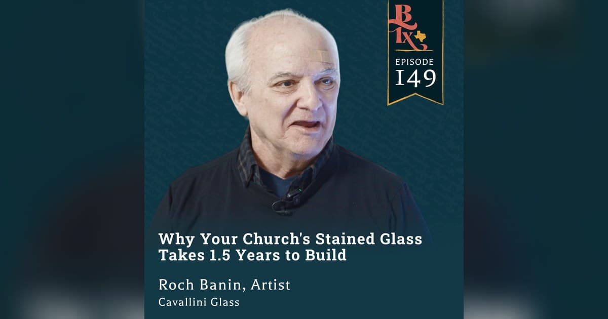 Episode 2 of 'The Cavallini Legacy' Podcast Explores the 18-Month Craft of Stained Glass Windows and Their Enduring Significance