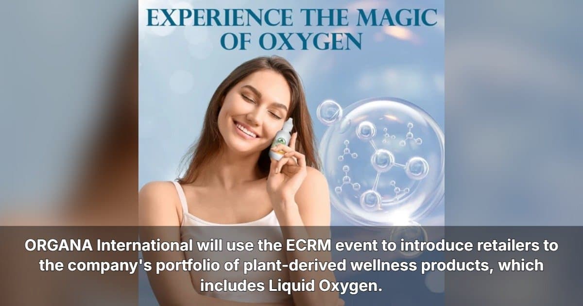 ORGANA International to Present Plant-Derived Wellness Products at ECRM Vitamin Session