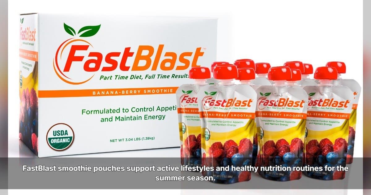 FastBlast Promotes Simple Nutrition Solutions for Spring and Summer Wellness